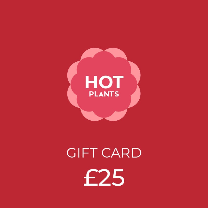 25 Hot Plants Gift Card|25.00